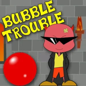 bubble-trouble